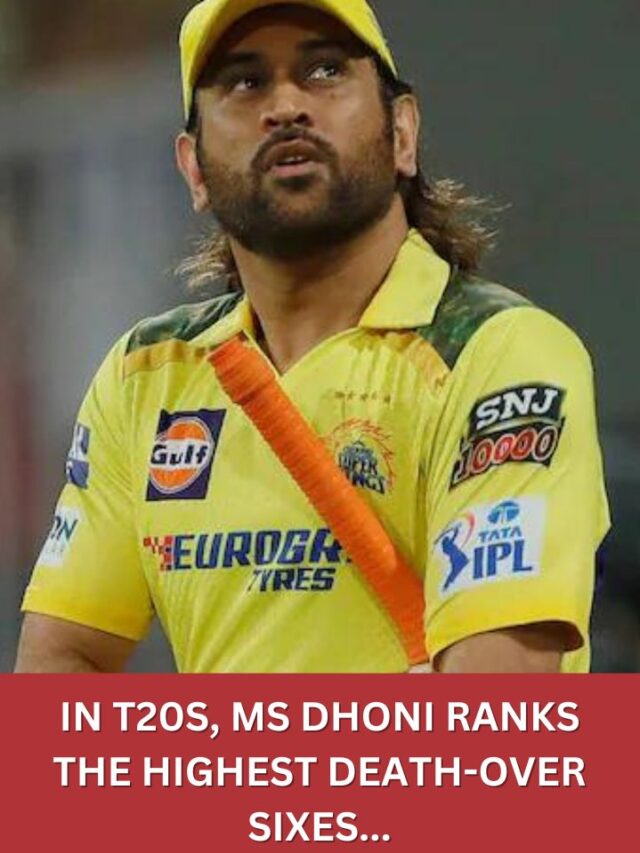 Ms Dhoni Ranks The Highest Death-over Sixes