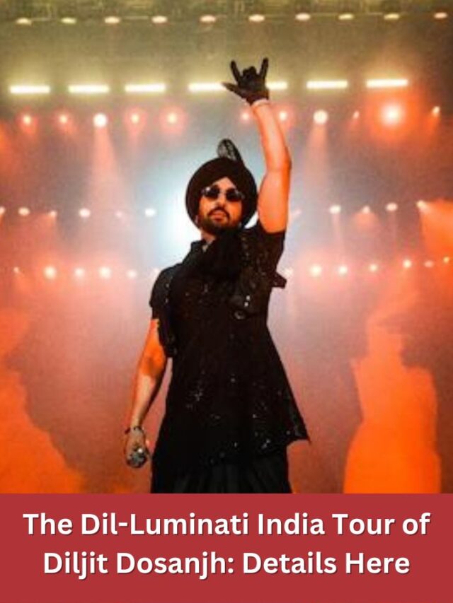 The Dil-Luminati India Tour of Diljit Dosanjh Details